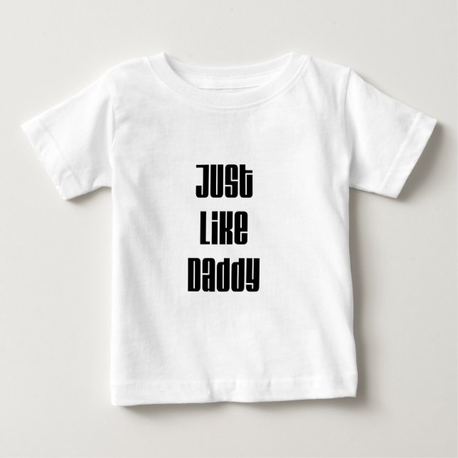 T-shirt Pour Bébé Juste comme le papa (Devant)