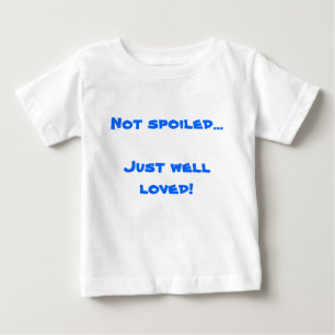T-shirt Pour Bébé … Juste puits non corrompu aimé !