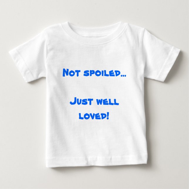 T-shirt Pour Bébé … Juste puits non corrompu aimé ! (Devant)