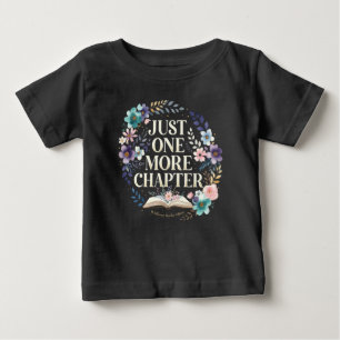 T-shirt Pour Bébé Juste un chapitre de plus Livre floral pour amoure