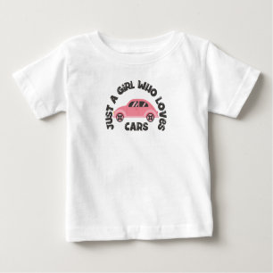 T-shirt Pour Bébé Juste Une Fille Qui Aime Les Voitures