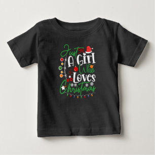 T-shirt Pour Bébé Juste Une Fille Qui Aime Noël
