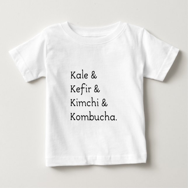 T-shirt Pour Bébé Kale Kefir Kimchi Kombucha (Devant)