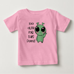 T-shirt Pour Bébé Kawaii Art Alien Trop Mignonne Pour Cette Planète