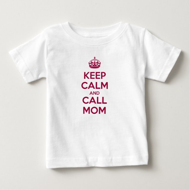 T-shirt Pour Bébé Keep Calm and Call Mom (Devant)
