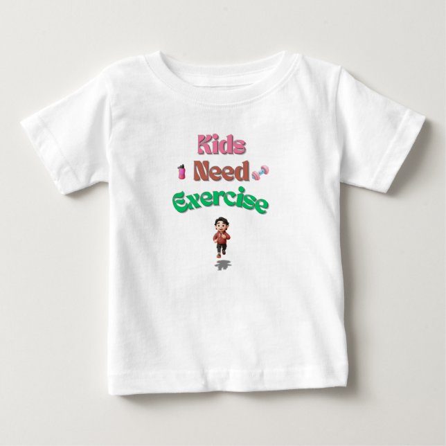 T-shirt Pour Bébé Kids Need Exercise (Devant)