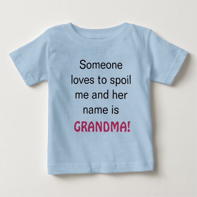 T-shirt Pour Bébé La grand-maman m'abîme (Devant)