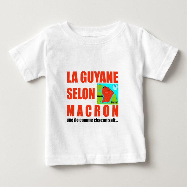 T-shirt Pour Bébé La Guyane selon Macron est une île (Devant)