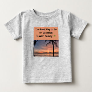 T-shirt Pour Bébé La meilleure façon de passer des vacances est en f