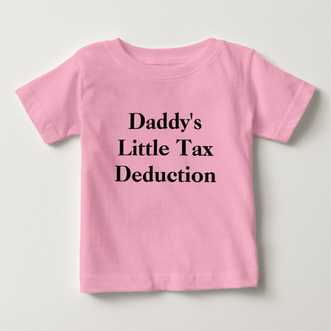 T-shirt Pour Bébé La petite déduction fiscale de papa (Devant)