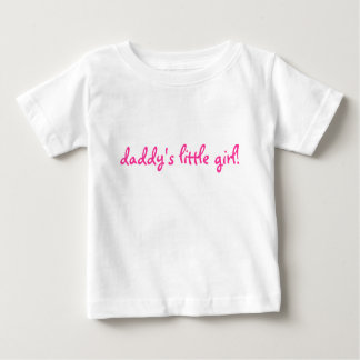 T-shirt Pour Bébé la petite fille de papa !