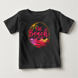 T-shirt Pour Bébé La plage appelle et je dois aller-76767