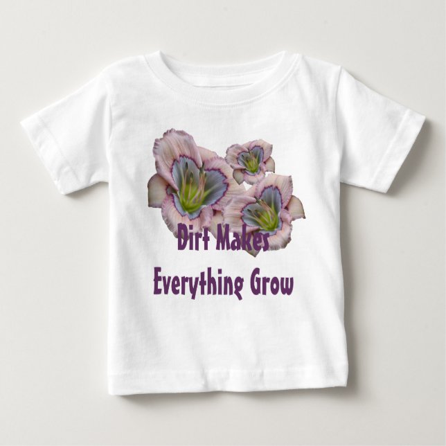 T-shirt Pour Bébé La saleté fait Everythig élever l'enfant en bas (Devant)