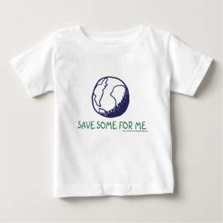 T-shirt Pour Bébé La terre : En épargnez pour moi