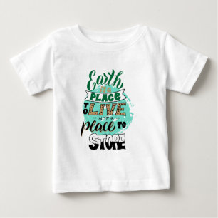 T-shirt Pour Bébé La Terre Est Un Endroit Où Vivre Sans Stocker