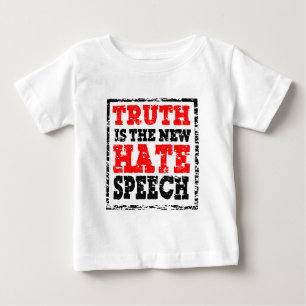 T-SHIRT POUR BÉBÉ LA VÉRITÉ EST LA PAROLE DE HAINE