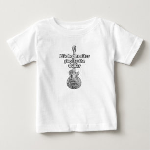 T-shirt Pour Bébé La vie commence après avoir joué de la guitare. no