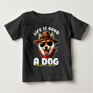 T-shirt Pour Bébé La Vie Est Bonne Un Chien Le Rend Meilleur Cadeau
