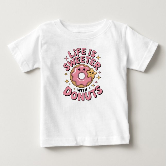 T-shirt Pour Bébé La Vie Est Plus Douce Avec Des Dents (Devant)