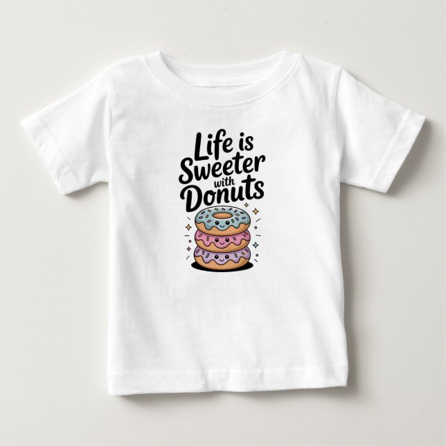 T-shirt Pour Bébé La Vie Est Plus Douce Avec Des Dents (Devant)