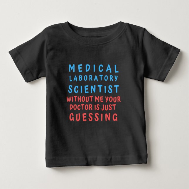 T-shirt Pour Bébé LABORATOIRE SCIENTIFIQUE Médicale SANS MOI VOTRE D (Devant)