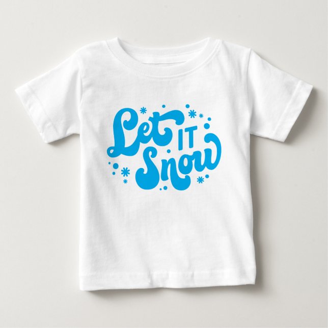 T-shirt Pour Bébé Laisser neiger hiver design (Devant)