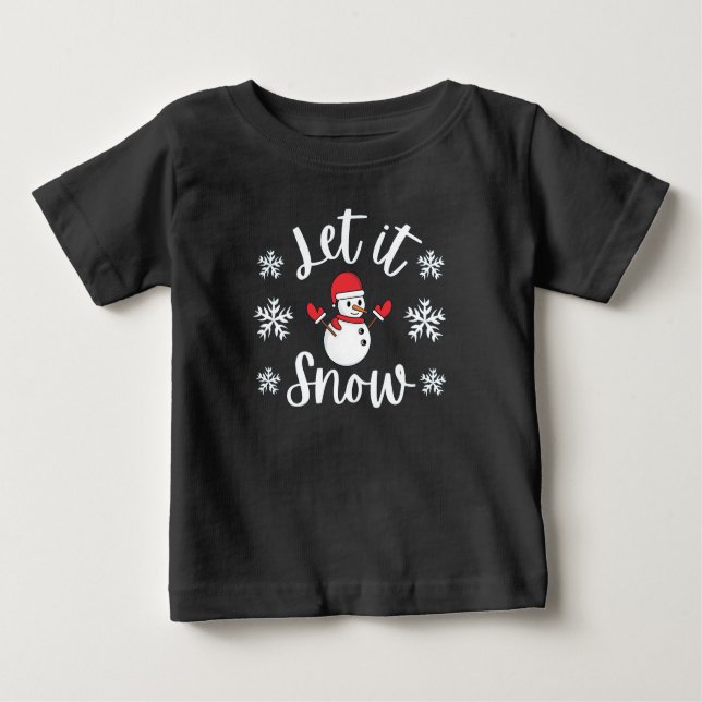 T-shirt Pour Bébé Laisser neiger Noël hiver (Devant)