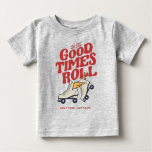 T-shirt Pour Bébé LAISSEZ LES BONS TEMPS ROULER 80s RETRO ROLLER SKA