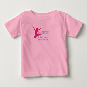 T-shirt Pour Bébé L'Amour À Danse Danser Comme Vous Le Voulez Dire F