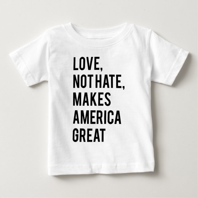 T-shirt Pour Bébé L'amour n'est pas la haine qui rend l'Amérique for (Devant)
