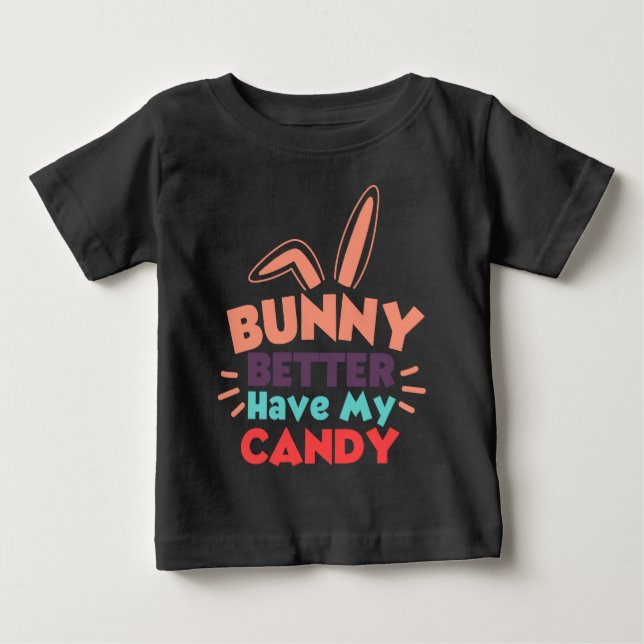 T-shirt Pour Bébé Lapin Mieux Avoir Mon Bonbon (Devant)