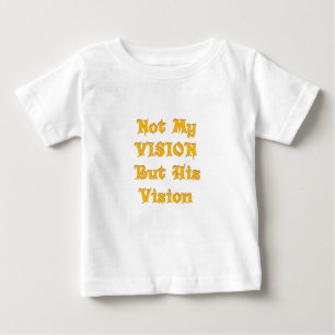 T-shirt Pour Bébé L'Art Du Texte Fondé Sur La Foi : Pas Ma Vision, M