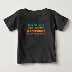 T-shirt Pour Bébé L'avenir est accessible ASL Sign Language