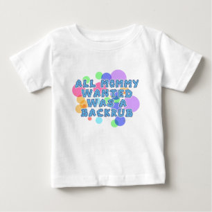 T-shirt Pour Bébé Le bébé toute la maman Recherchée était Backru