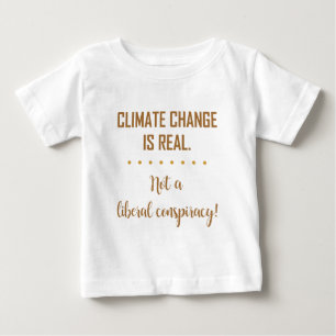 T-SHIRT POUR BÉBÉ LE CHANGEMENT CLIMATIQUE EST RÉEL...