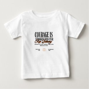 T-shirt Pour Bébé Le courage est plus fort que la peur