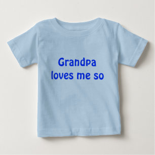 T-shirt Pour Bébé Le grand-papa m'aime ainsi