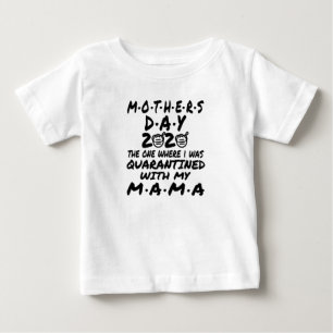 T-shirt Pour Bébé le jour de la mère 2020 celui où j'ai été en q