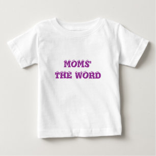 T-SHIRT POUR BÉBÉ LE MOT DES MAMANS