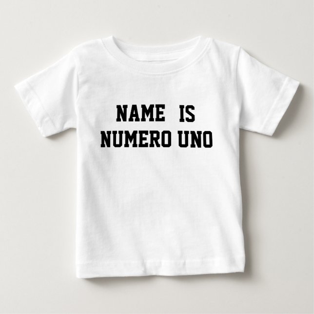 T-shirt Pour Bébé Le Nom Personnalisé Est Numero Uno (Devant)