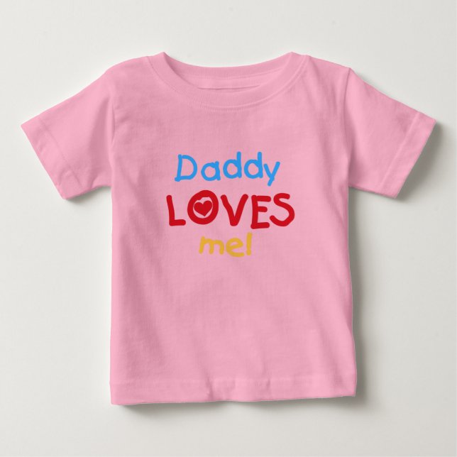 T-shirt Pour Bébé Le papa m'aime (Devant)