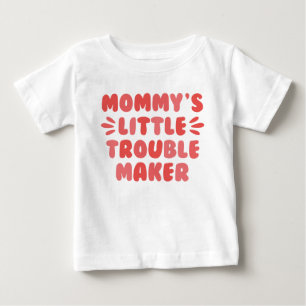 T-shirt Pour Bébé Le petit créateur de problèmes de maman