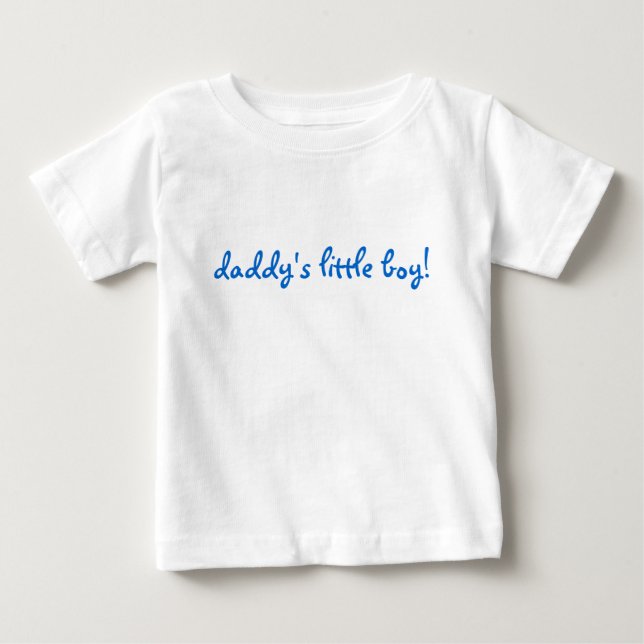 T-shirt Pour Bébé le petit garçon de papa ! (Devant)