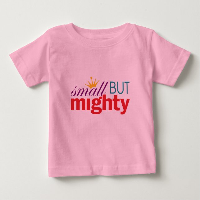 T-shirt Pour Bébé Le Pouvoir Des Filles - Petit Mais Puissant (Devant)