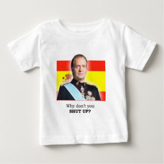 T-shirt Pour Bébé Le Roi Carlos de HRM de l'Espagne : "Pourquoi ne