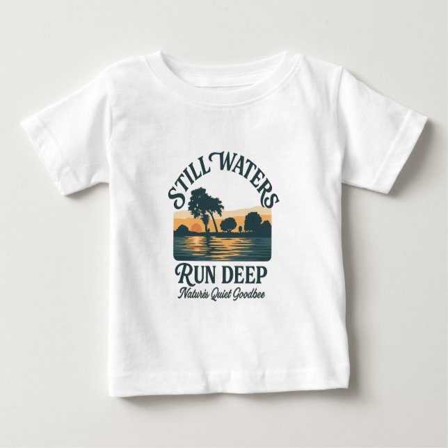T-shirt Pour Bébé L'eau calme coule en profondeur - Paysage naturel (Devant)