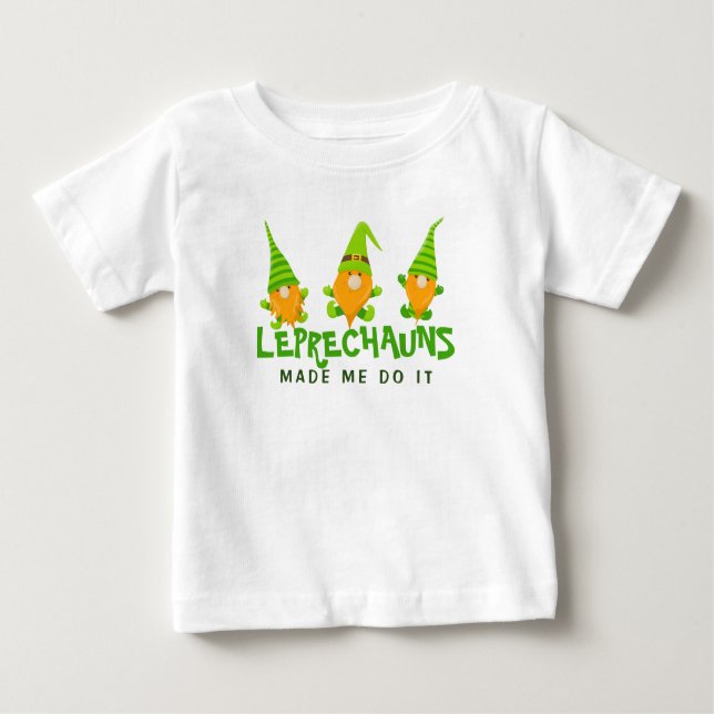 T-shirt Pour Bébé Leprechauns m'a fait faire ça drôle St Patrick's D (Devant)
