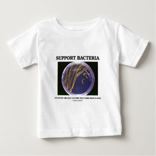 T-shirt Pour Bébé Les bactéries de soutien cultivent souvent