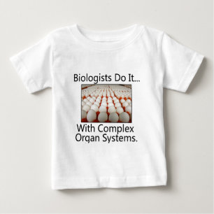 T-shirt Pour Bébé Les biologistes le font... avec des systèmes d'org