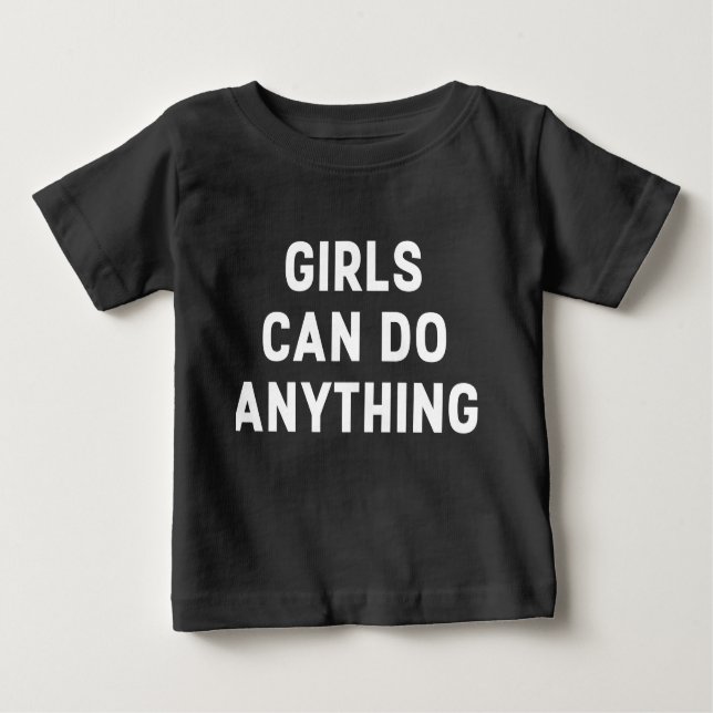 T-SHIRT POUR BÉBÉ LES FILLES PEUVENT TOUT FAIRE (Devant)